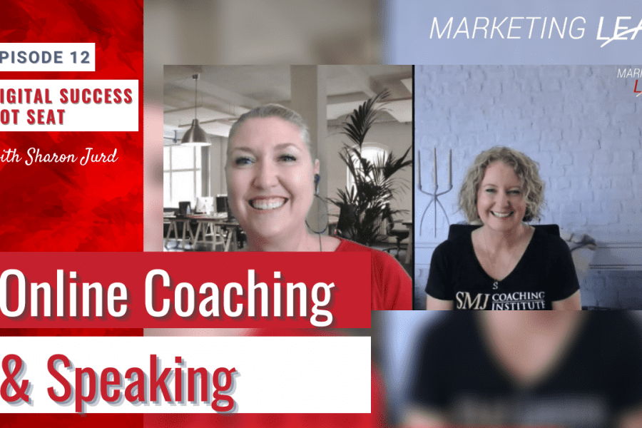 Grow Your Online Coaching Business with Coach of Coaches Sharon Jurd Digital Hot Seat Episode #12