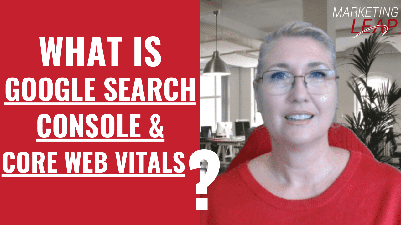 What is Google Search Console & Core Web Vitals